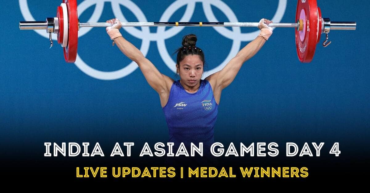 Chanu, Yadav Eye Medal Glory as India Pushes Forward at Asian Games