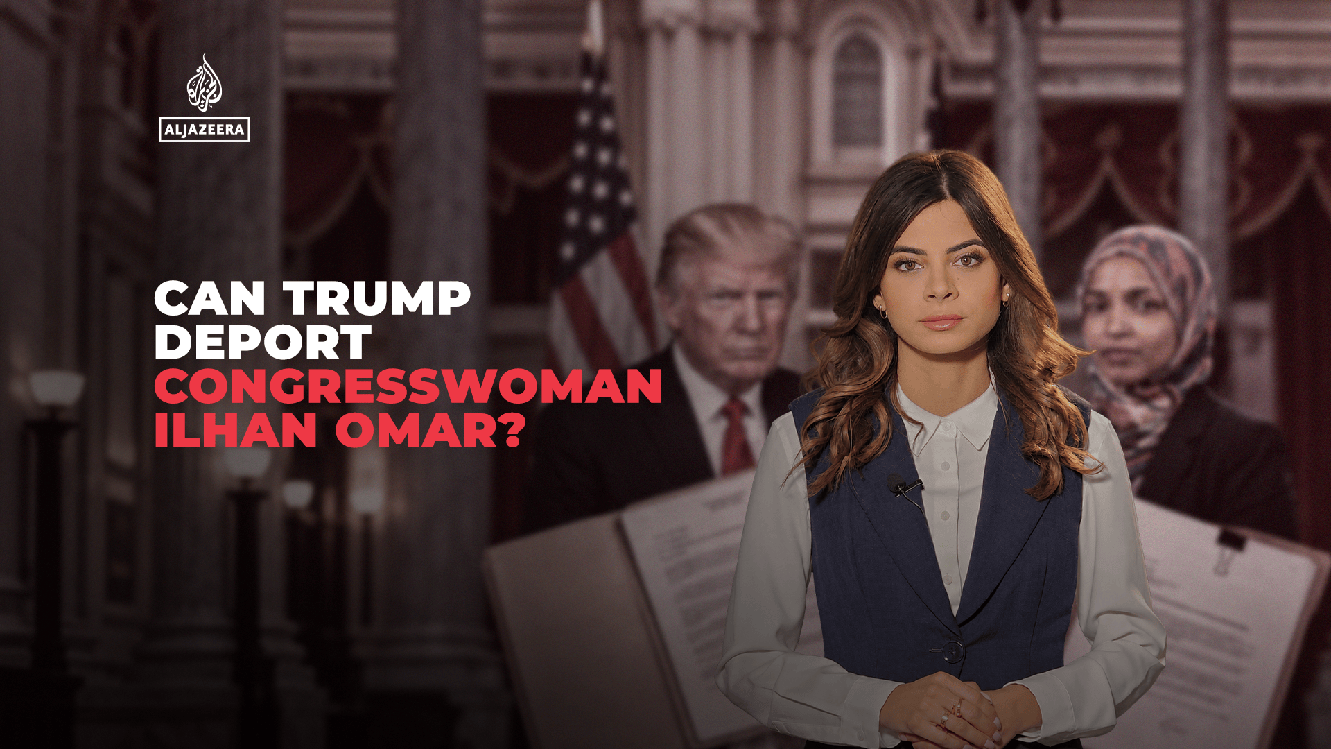Legal experts weigh Trump's power to deport sitting congresswoman