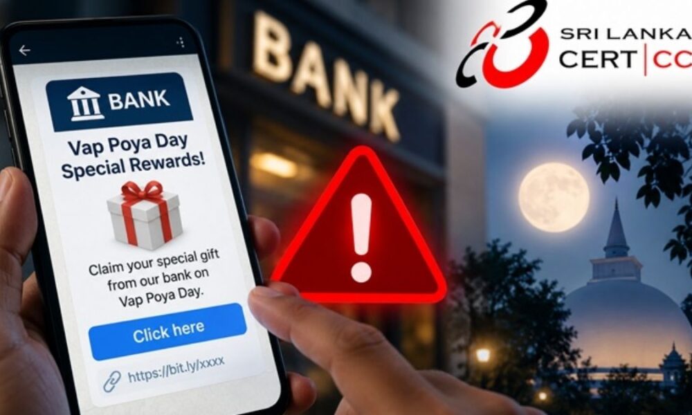 Sri Lanka CERT warns public against fraudulent Poya Day bank offers
