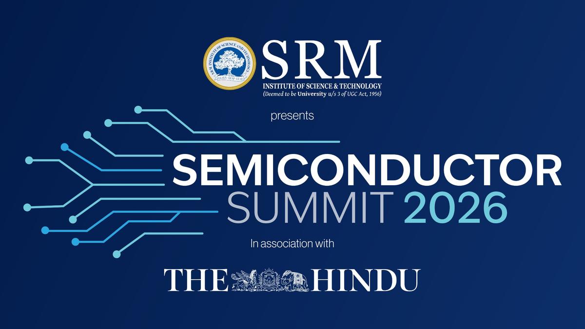 एसआरएम द्वारा आयोजित होगा द हिंदू सेमिकंडक्टर समिट 2026