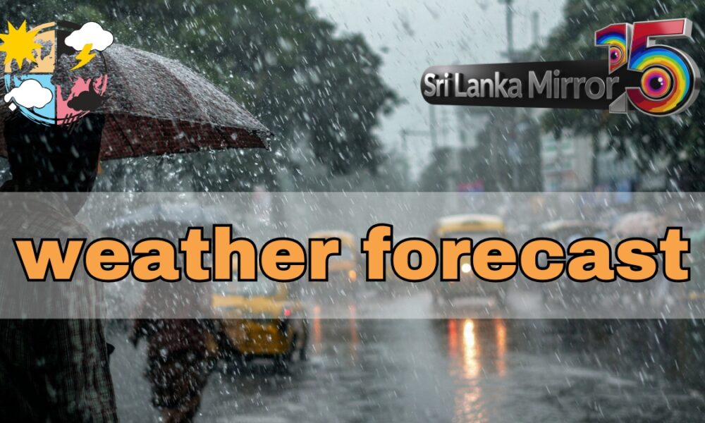 Scattered showers forecast across western and central Sri Lanka