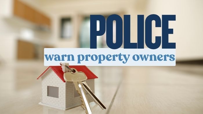 Police urge property owners to vet tenants carefully